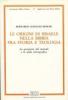 Le origini di Israele nella Bibbia fra storia e teologia. La questione del metodo e la sfida storiografica