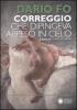 Correggio che dipingeva appeso al cielo
