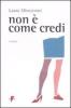 Non � come credi