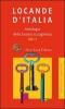 Locande d'Italia. Antologia della buona accoglienza 2011