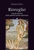 Risveglio. Con gli esercizi delle antiche scuole esoteriche