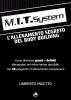 M.I.T. system. L'allenamento segreto dei bodybuilding