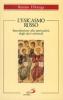 L' esicasmo russo. Introduzione alla spiritualit� degli slavi orientali