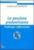 La passione predominante. Grafologia differenziale