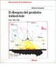 Il disegno del prodotto industriale. Italia (1860-1980)