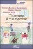 Ti racconto il mio ospedale. Esprimere e comprendere il vissuto della malattia