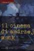 Il cinema di Andrzej Munk