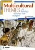 Multicultural themes. An anthology of literary texts in english. Con CD Audio. Per la Scuola media