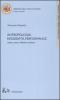 Antropologia, riflessivit�, performance