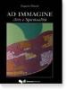 Ad immagine. Arte e spiritualit�