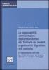 La responsabilit� amministrativa degli enti collettivi e la funzione dei modelli organizzativi, di gestione e controllo