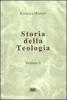 Storia della teologia vol.1