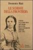Le schiave della frontiera. L'odissea delle donne rapite dagli indiani nella storia della colonizzazione americana (1676-1879)