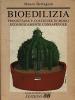 Bioedilizia. Progettare e costruire in modo ecologicamente consapevole