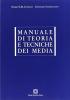 Manuali di teoria e tecniche dei media