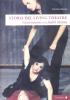 Storia del living theatre. Conversazioni con Judit Malina