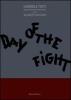 Day of the fight. Ediz. italiana