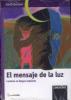 Mensaje de la luz. Con CD Audio (El)