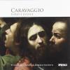 Caravaggio. L'urlo e la luce