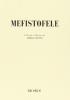 Mefistofele. Opera in un prologo, 4 atti e un epilogo