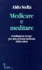 Medicare e meditare. Fondamenti teorici per una scienza unificata della salute