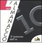 L' almanacco 2003. Il romanzo dell'io