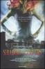 Shadowhunters. Citt� di cenere