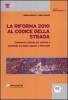 La riforma 2010 al codice della strada