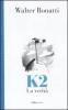 K2. La verit�