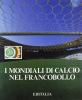 I mondiali di calcio nel francobollo