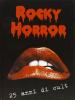 Rocky horror. 25 anni di cult