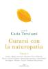 Curarsi con la naturopatia vol.3