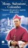 Mons. Salvatore Colombo. Vescovo dei poveri e martire della carit�