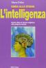 Guida allo studio. L'intelligenza. Come dare la forma migliore alla propria mente