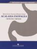 Acalasia esofagea. Criticit� e certezze