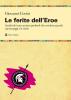 La ferita inconscia dell'eroe