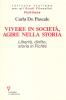 Vivere in societ�, agire nella storia. Libert�, diritto, storia in Fichte