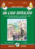Un Caso intricato