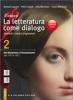 Il nuovo Letteratura come dialogo. Ediz. rossa. Con espansione online. Per le Scuole superiori vol.2