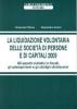 La liquidazione volontaria delle societ� di persone e di capitali 2009