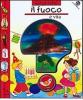 Il fuoco � la vita