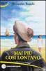 Mai pi� cos� lontano