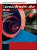 Il paesaggio matematico. Ediz. rossa. Con espansione online. Per le Scuole superiori vol.3