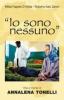 �Io sono nessuno�. Vita e morte di Annalena Tonelli