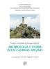 Archeologia e storia di un castello apuano: Gorfigliano dal Medioevo all'et� moderna