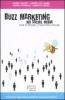 Buzz marketing nei social media. Come scatenare il passaparola on-line