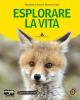 Esplorare la vita. Con espansione online. Per le Scuole superiori. Con CD-ROM