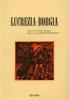 Lucrezia Borgia. Melodramma in un prologo e tre atti. Musica di G. Donizetti