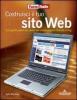 Costruisci il tuo sito Web. Una guida passo per passo per creare pagine internet e blog