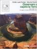Osservare e capire la terra. Immagini e itinerari del sistema terra. Con espansione online. Per le Scuole superiori